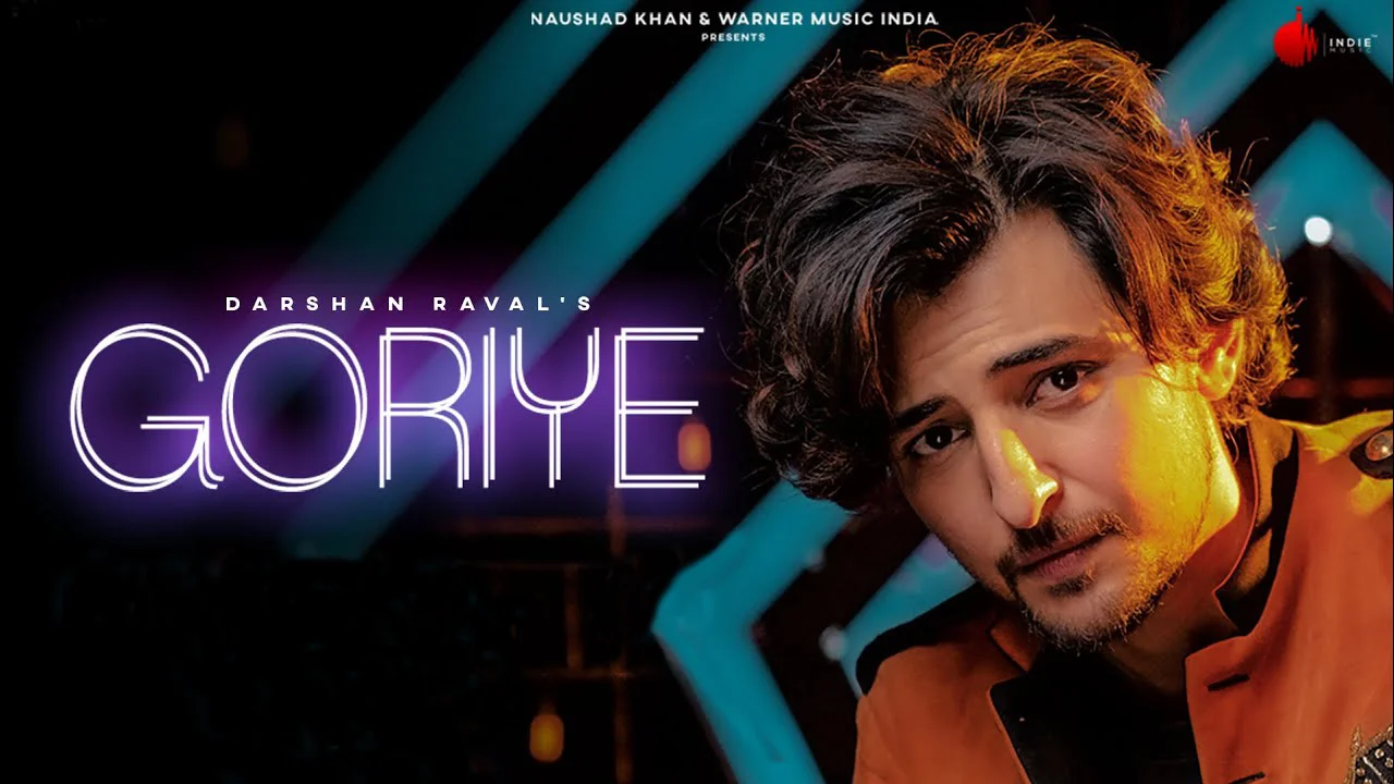 Goriye Song Lyrics | Darshan Raval | New Punjabi Song