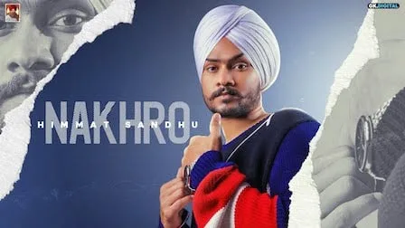nakhro-himmat-sandhu-1 Nakhro Lyrics Himmat Sandhu