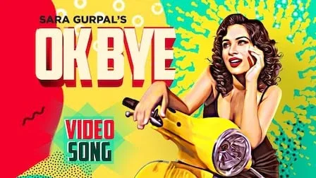 ok-bye-sara-gurpal-1 Ok Bye Lyrics Sara Gurpal